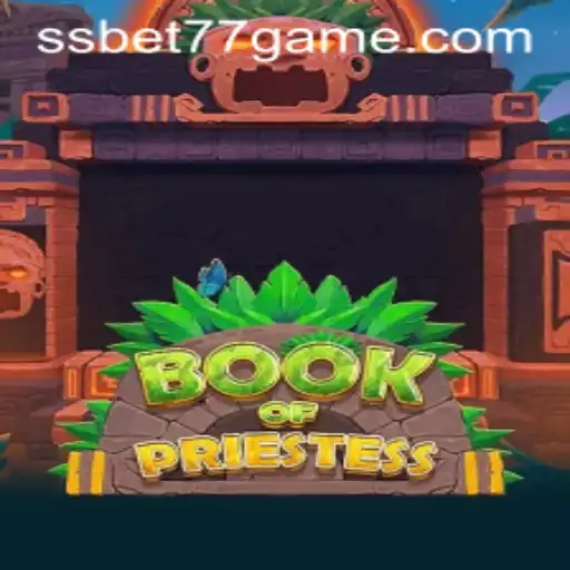 Exploring the Enchanting World of BookOfPriestess and the Ssbet77 APK
