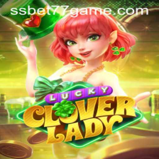 Discover the Enchanting World of LuckyCloverLady with Ssbet77 APK