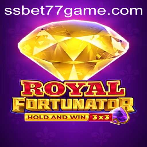 The World of RoyalFort and Ssbet77 APK
